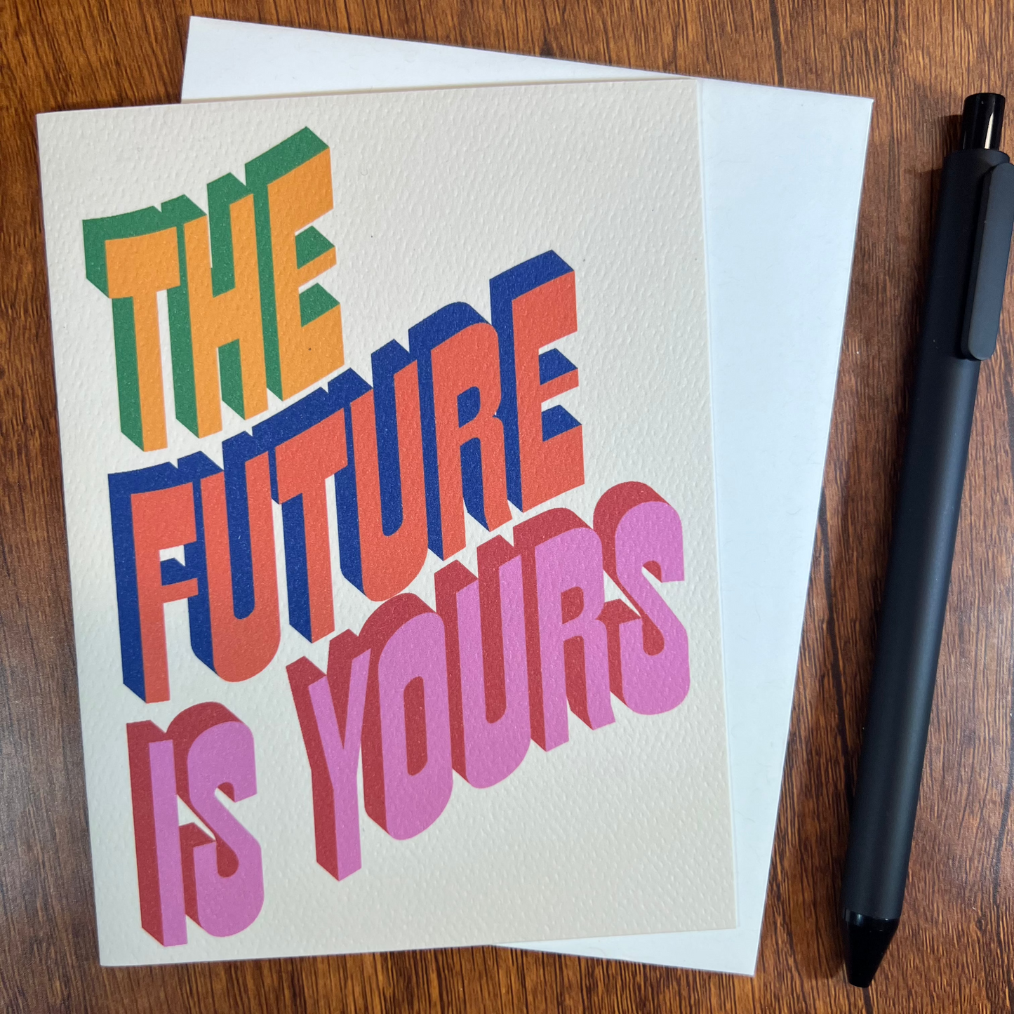 The Future Is Yours Greeting Card