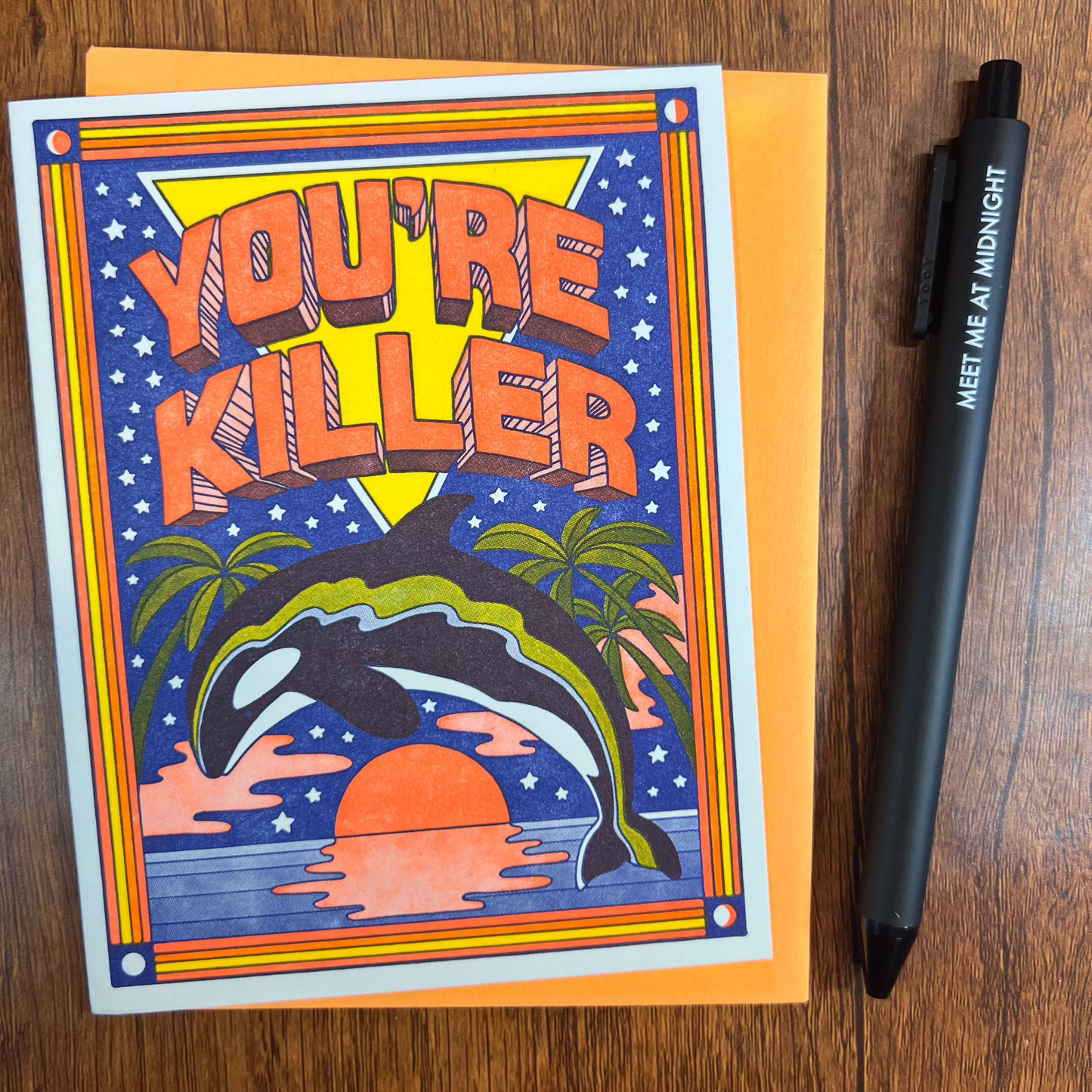 You're Killer Letterpress Printed Card