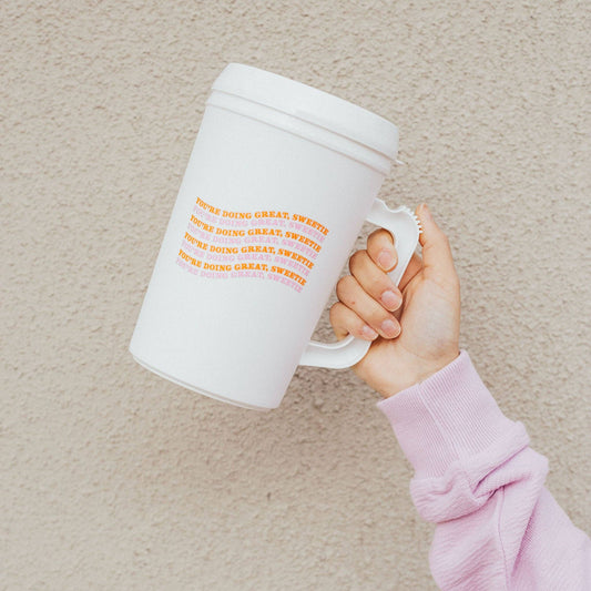 You’re doing great, sweetie mega mug