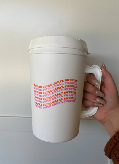 You’re doing great, sweetie mega mug