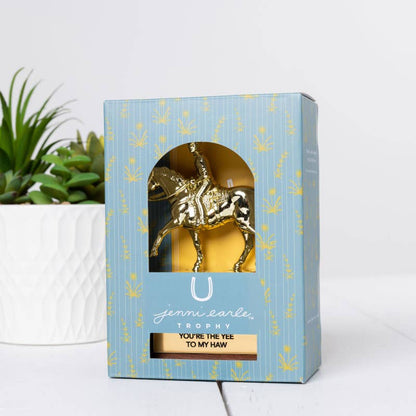 "YOU'RE THE YEE TO MY HAW" trophy