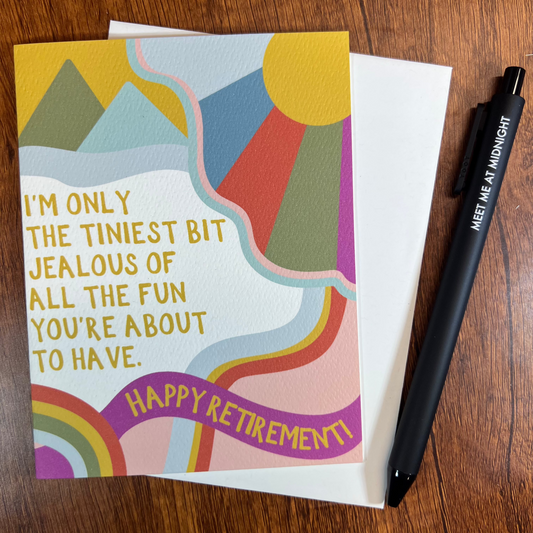 Jealous of Your Retirement Greeting Card